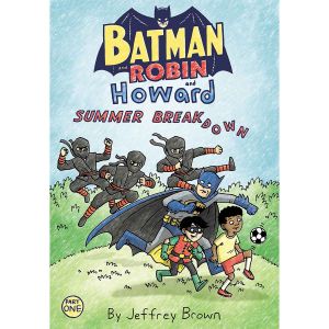 Batman And Robin And Howard Summer Breakdown #1