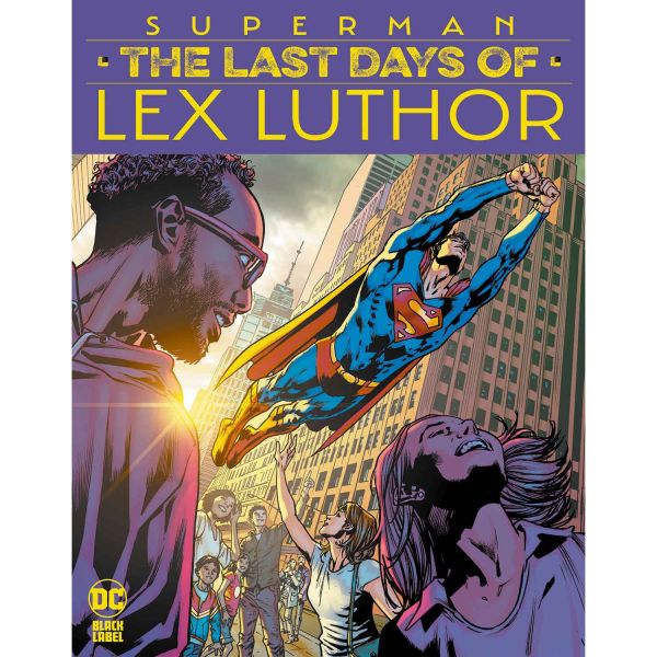 Superman The Last Days Of Lex Luthor 2 Comix Zone