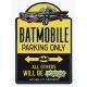 Batman Batmobile Parking Only Metal Sign