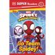 DK Super Readers Spidey & His Friends Go Team