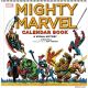 Mighty Marvel Calendar Book Visual History