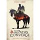 As Paths Converge Sojourners Saga