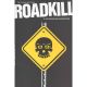 Roadkill Jim Kowalksi Adventure