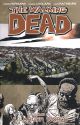 Walking Dead Vol 16 A Larger World