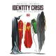 Identity Crisis 20Th Anniversary Deluxe Edition