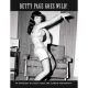 Betty Page Goes Wild!: An Anthology of Classic Fetish and Glamour Photography