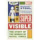 Super Visible Story Of Women Of Marvel