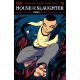 House Of Slaughter #18