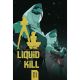 Liquid Kill Vol 2 #1 Cover B Iumazark