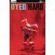 Dyed Hard #2 Cover D Dee Hausner