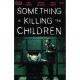 Something Is Killing Children #12