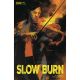 Slow Burn #2